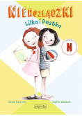 Nierozłączki. Lilka i Pestka