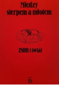Między sierpem a młotem ZSRR i świat