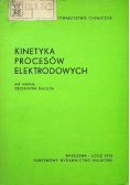 Kinetyka procesów elektrodowych