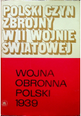 Polski czyn zbrojny w II wojnie światowej Wojna obronna Polski 1939