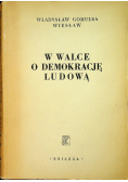 W walce o demokrację ludową, 1947 r.