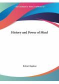 History and Power of Mind