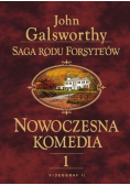 Saga rodu Forsyteów Nowoczesna Komedia Tom 1