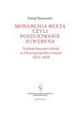 Monarchia Mixta czyli poszukiwanie suwerena