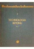 Budownictwo betonowe Technologia betonu Tom I część II