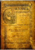 Tak żyć potrzeba Wskazówki i rady dla zdrowych i chorych 1892 r.