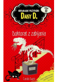 Kryminalne przypadki Daisy D tom 8 Doktorat z zabijania