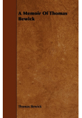 A Memoir of Thomas Bewick