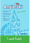 Angielski bez trudu - I speak English
