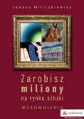 Zarobisz miliony na rynku sztuki Wspomnienia