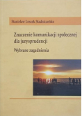 Znaczenie komunikacji społecznej dla jurysprudencji