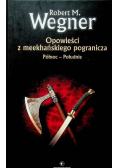 Opowieści z meekhańskiego pogranicza Północ - Południe