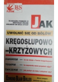 Jak uwolnić się od bólów kręgosłupowo - krzyżowych