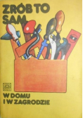 Zrób to sam w domu i w zagrodzie