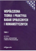 Współczesna teoria i praktyka badań społecznych i humanistycznych tom 2