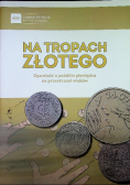 Na tropach złotego