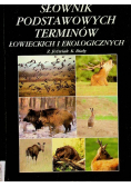 Słownik Podstawowych Terminów Łowieckich i Ekologicznych