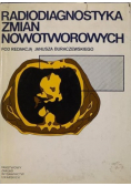 Radiodiagnostyka zmian nowotworowych
