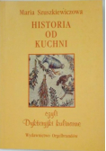 Historia od kuchni czyli Dykteryjki kulinarne
