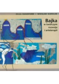 Bajka w twórczym rozwoju i arteterapii
