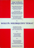 Wołyń niezręczny temat