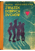 Związek dobrych duchów 1943 r.