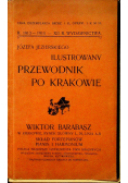 Ilustrowany przewodnik po Krakowie i okolicy 1914 r.