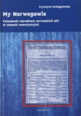 My Norwegowie Tożsamość narodowa norweskich elit