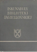 Inkunabuły Biblioteki Jagiellońskiej