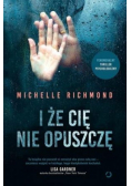 I że cię nie opuszczę