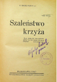 Szaleństwo krzyża 1947 r.
