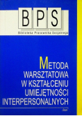 Metoda warsztatowa w kształceniu umiejętności interpersonalnych