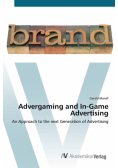 Advergaming and In-Game Advertising