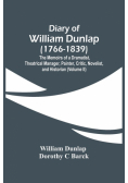 Diary Of William Dunlap (1766-1839)