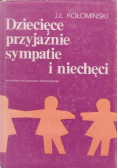 Dziecięce przyjaźnie sympatie i niechęci
