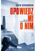 Opowiedz mi o nim