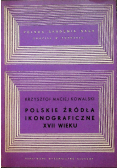 Polskie źródła ikonograficzne XVII wieku