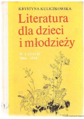 Literatura dla dzieci i młodzieży w latach 1864 - 1918