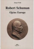 Robert Schuman ojciec Europy, Nowa