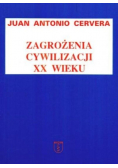Zagrożenia cywilizacji XX wieku
