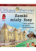 Ciekawe dlaczego zamki miały fosy