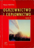 Ogrzewnictwo i Ciepłownictwo Tom II