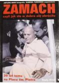 Zamach czyli jak zło w dobro się obróciło