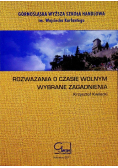 Rozważania o czasie wolnym Wybrane zagadnienia