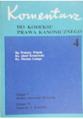 Komentarz do kodeksu prawa kanonicznego tom 4