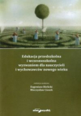 Edukacja przedszkolna i wczesnoszkolna wyzwaniem