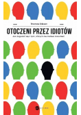 Otoczeni przez idiotów