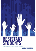 Resistant Students