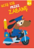 Uczę się przez zabawę 6+