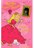 Aurelia księżniczka amazonka Spisek w pałacu